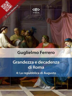 cover image of Grandezza e decadenza di Roma. Volume 4--La repubblica di Augusto